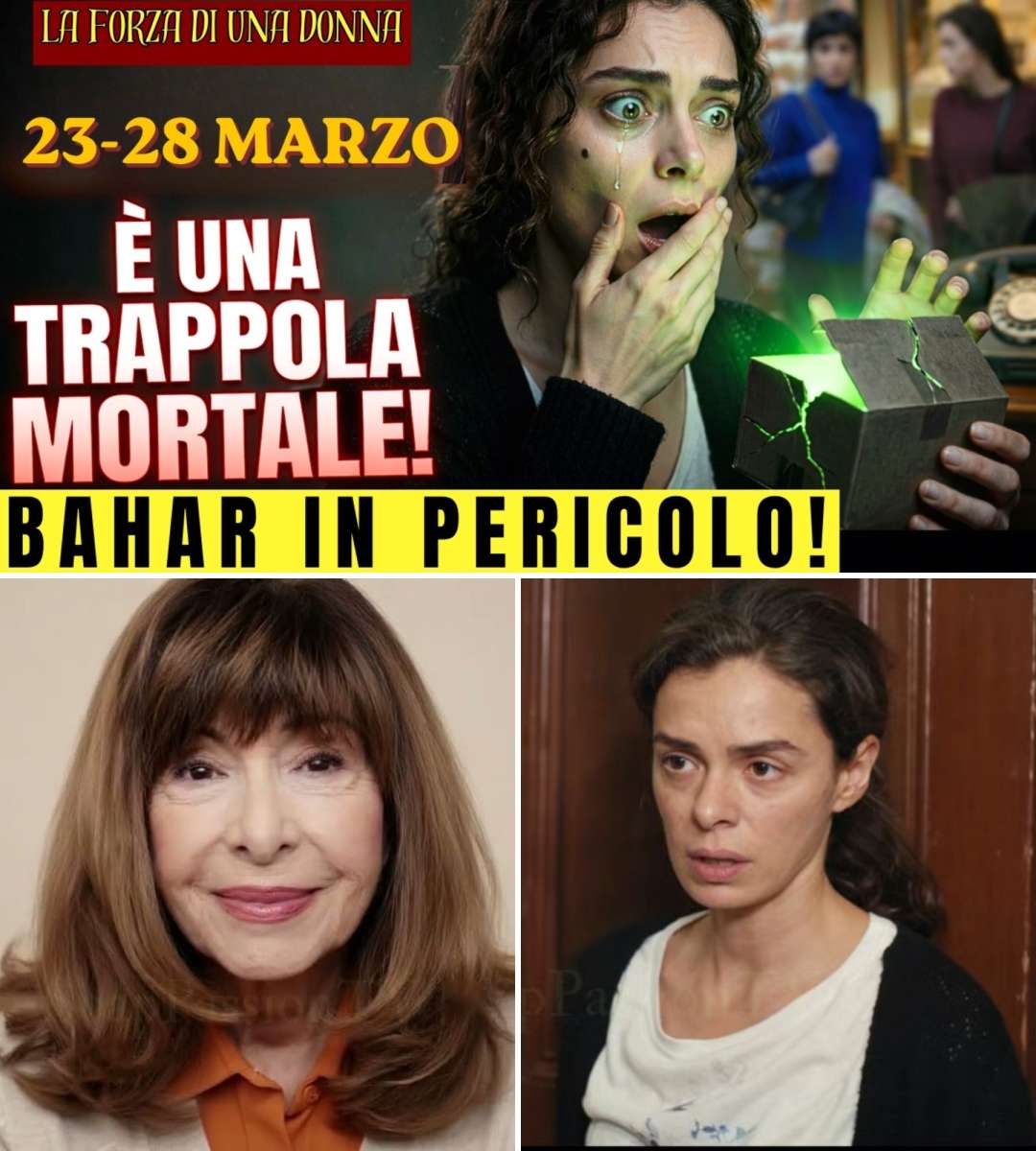 SHOCK: 😱 BAHAR Rischia La VITA per un SEGRETO TERRIBILE...! | Anticipazioni LA FORZA DI UNA DONNA