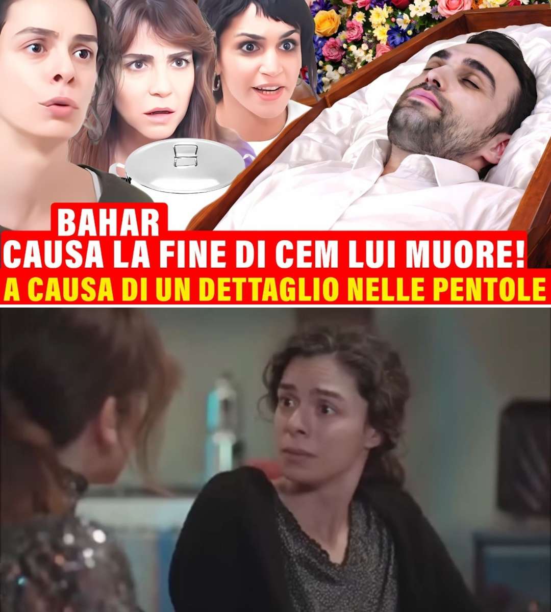 LA FORZA DI UNA DONNA - Bahar provoca la fine di Cem! Muore a causa di un particolare nella pentola.